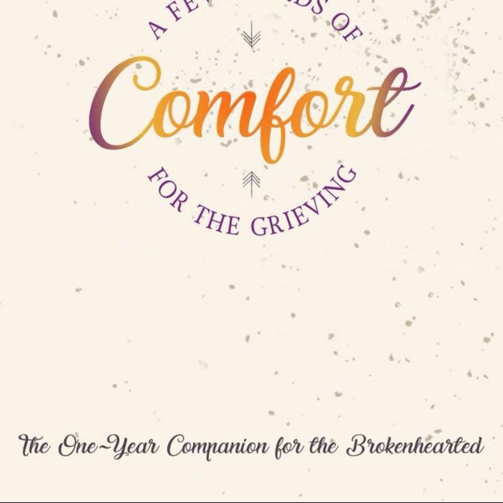 Inspirational devotional book for the grieving.